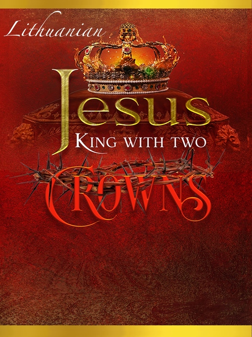 Title details for Jesus King with two Crowns by Greg Mills - Available